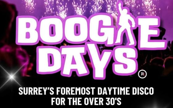 The title "Boogie Days" is displayed in white with a purple outline and the letter "i" in the word "Boogie" is replaced with a person dancing. Underneath, its says "Surrey's foremost daytime disco for the over 30s"