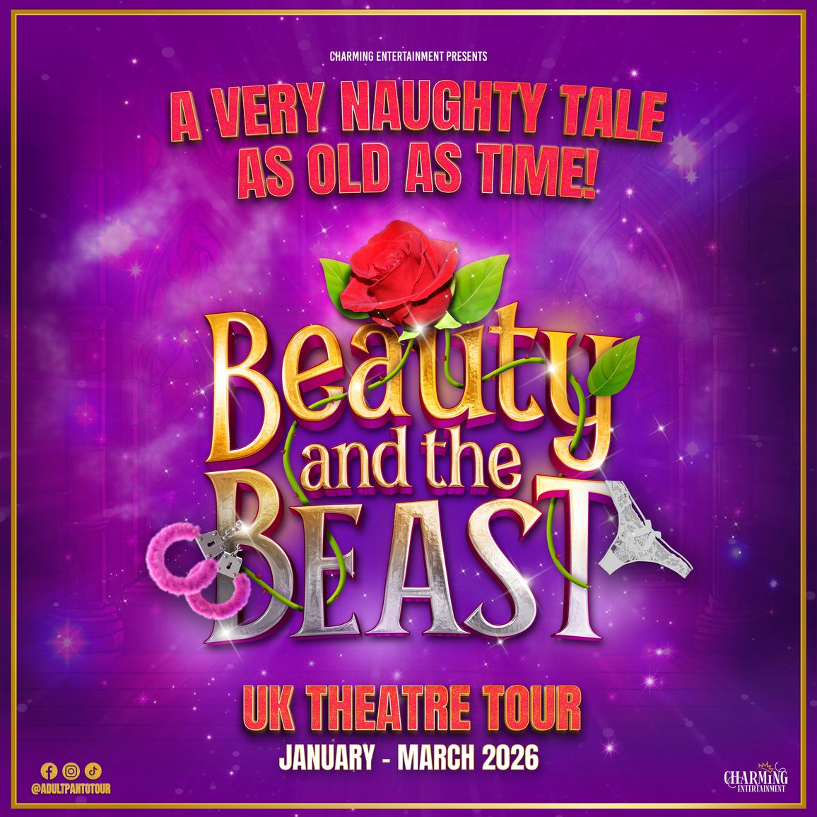 The show title in gold on a purple background. Items around the title include a rose, a pair of handcuffs and some underwear. Additional text reads "A very naughty tale as old as time!"