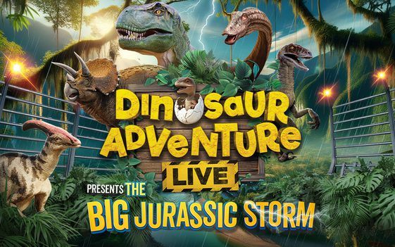A range of different dinosaurs are shown against a backdrop of metal fences and green foliage with the show title "Dinosaur Adventure Live presents The Big Jurassic Storm".