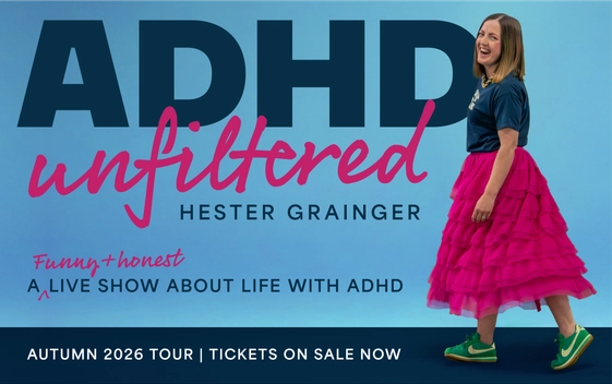 Hester Grainger is shown wearing a blue tshirt, pink skirt and green trainers next to the show title "ADHD Unfiltered".