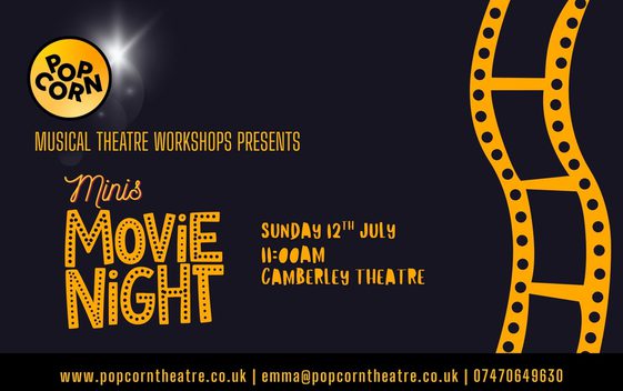 A black background with a yellow film strip illustration on the right hand side. Text reads "Popcorn Musical Theatre Workshops Presents: Minis Movie Night"