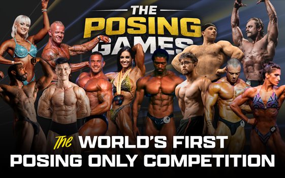 Many athletes are posing to show their muscles beneath text above which says "The Posing Games" and the text below says "The World's First Posing Only Competition"