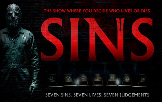 A dark figure wearing a boiler suit and a mask against a black background, next to text which reads "The show where you decide who lives or dies, SINS".