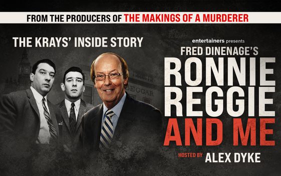 Fred Dineage is shown wearing a suit and smiling. A black and white image of the Kray twins is shown behind him. Text reads "The Krays Inside Story. Fred Dineage's Ronnie, Reggie and Me"